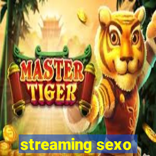 streaming sexo